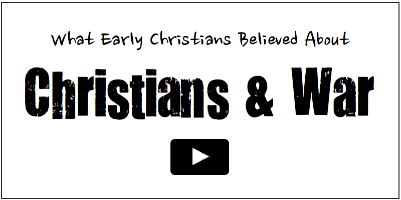 What Early Christians Believed about Christians and War